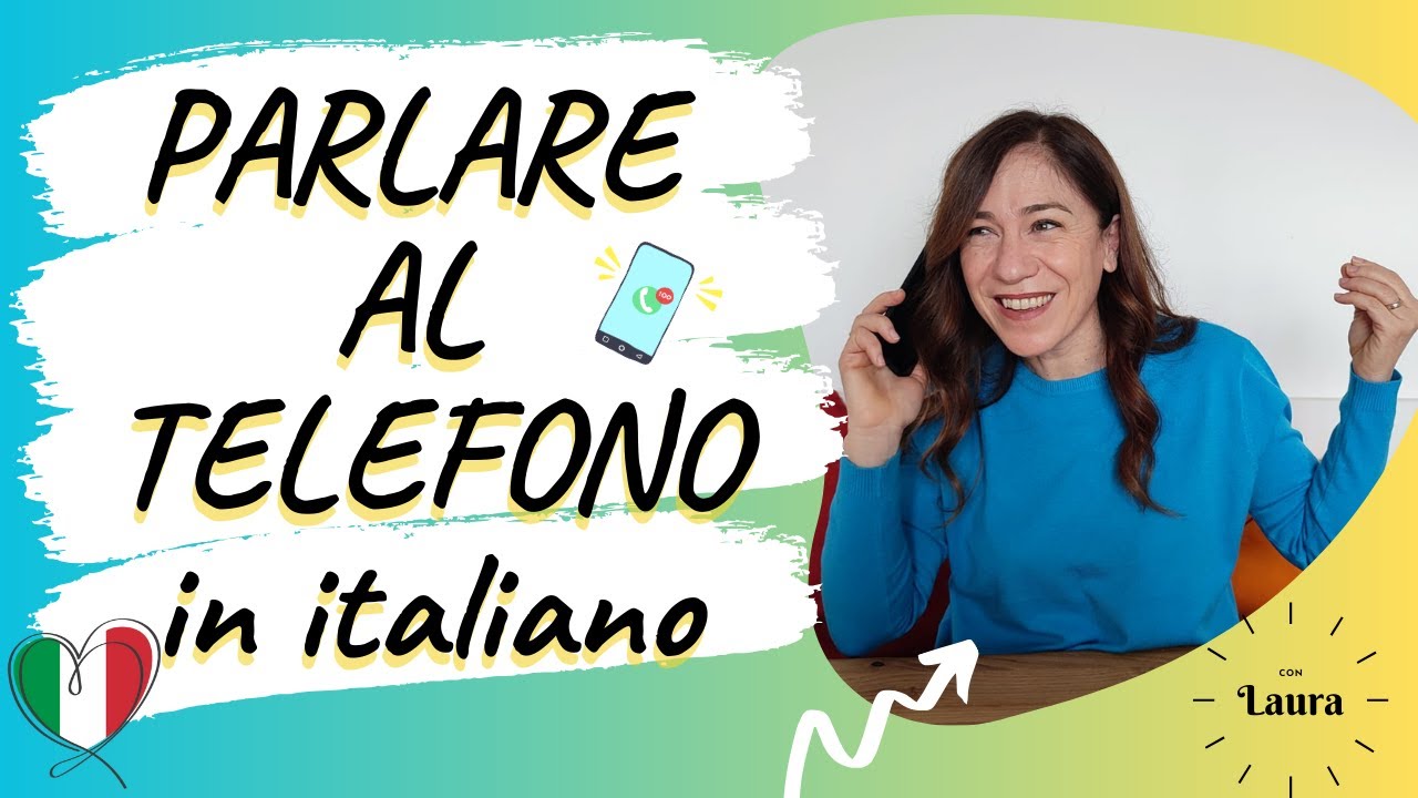 PARLARE AL TELEFONO IN ITALIANO