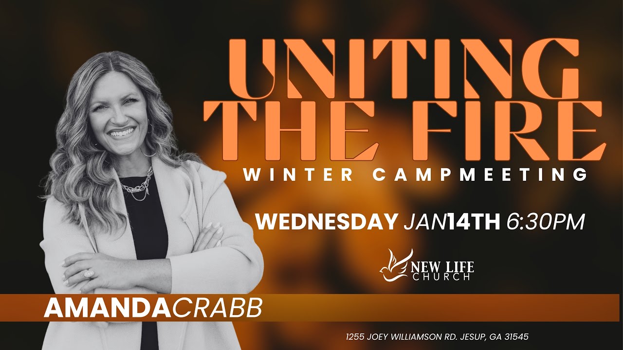Uniting The Fire/Pastor Amanda Crabb/New Life Church/Jesup,GA