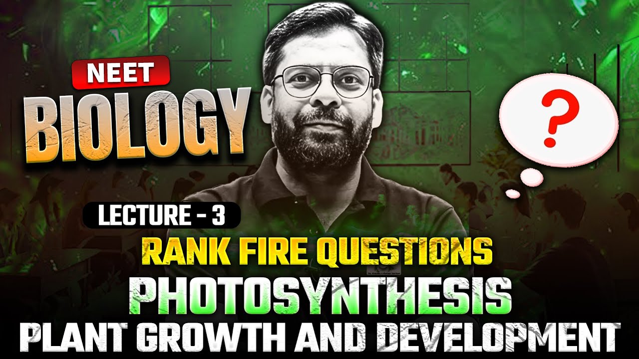 NEET 2026 Biology | Rank Fire Question 3 | Photosynthesis Plant growth and development