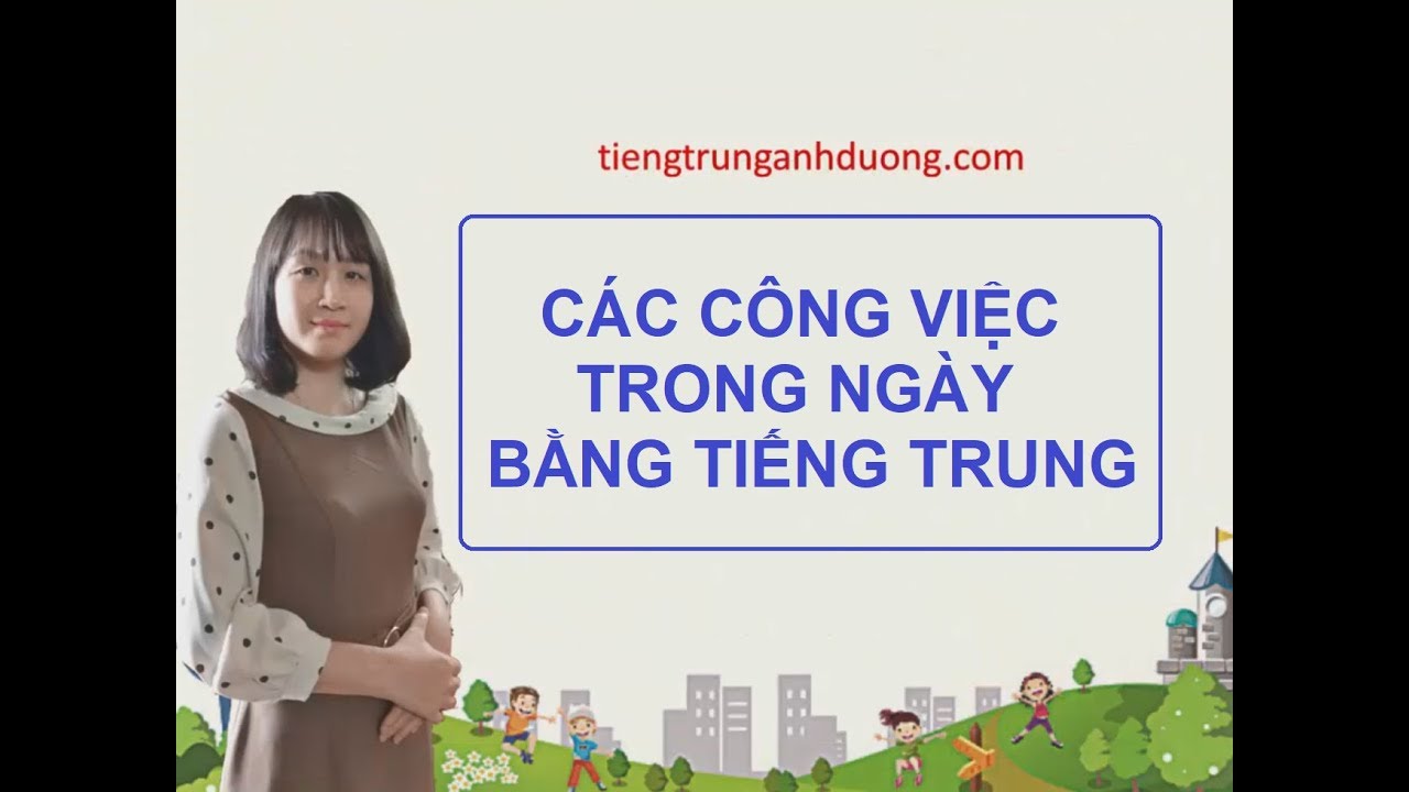Công việc hàng ngày bằng tiếng Trung