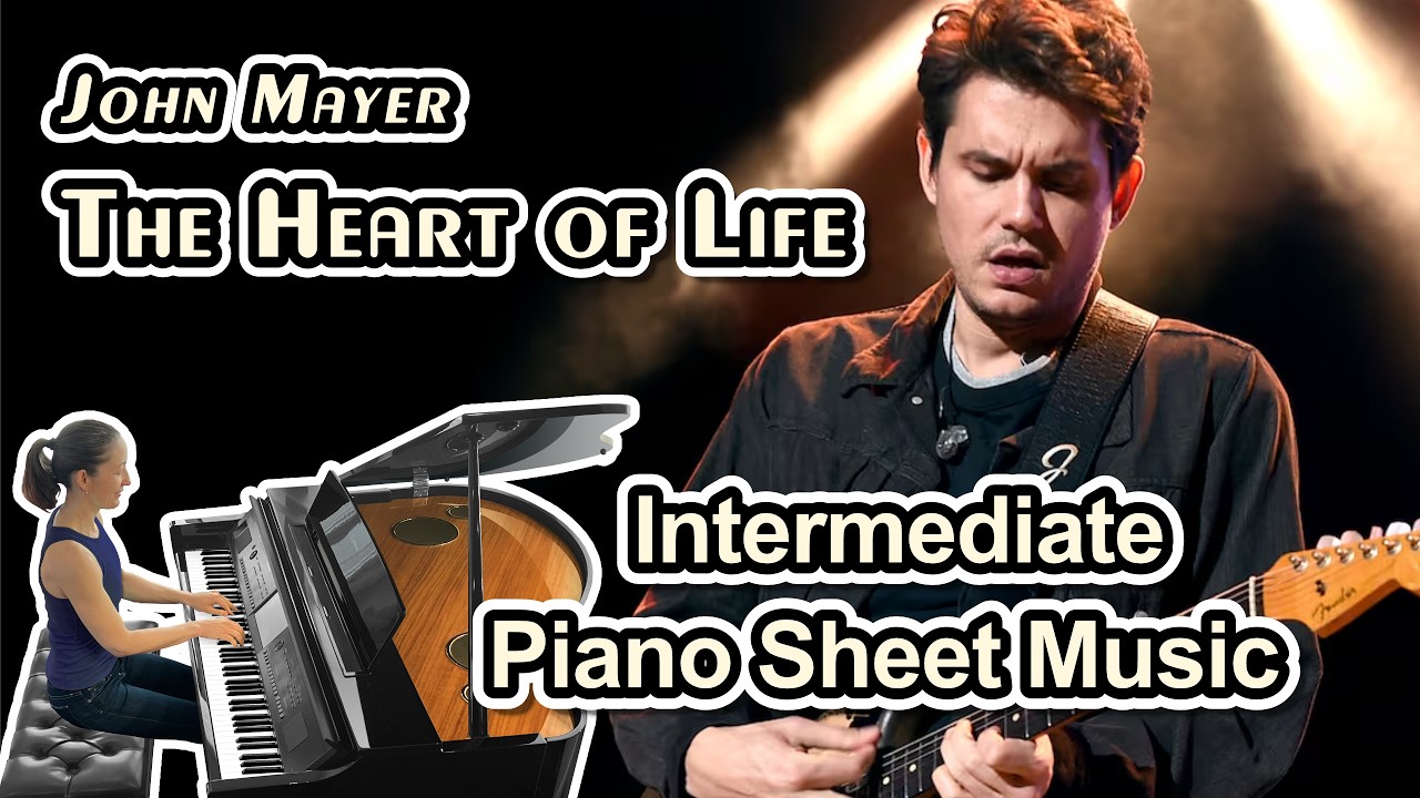 The Heart of Life (John Mayer) - Piano Solo