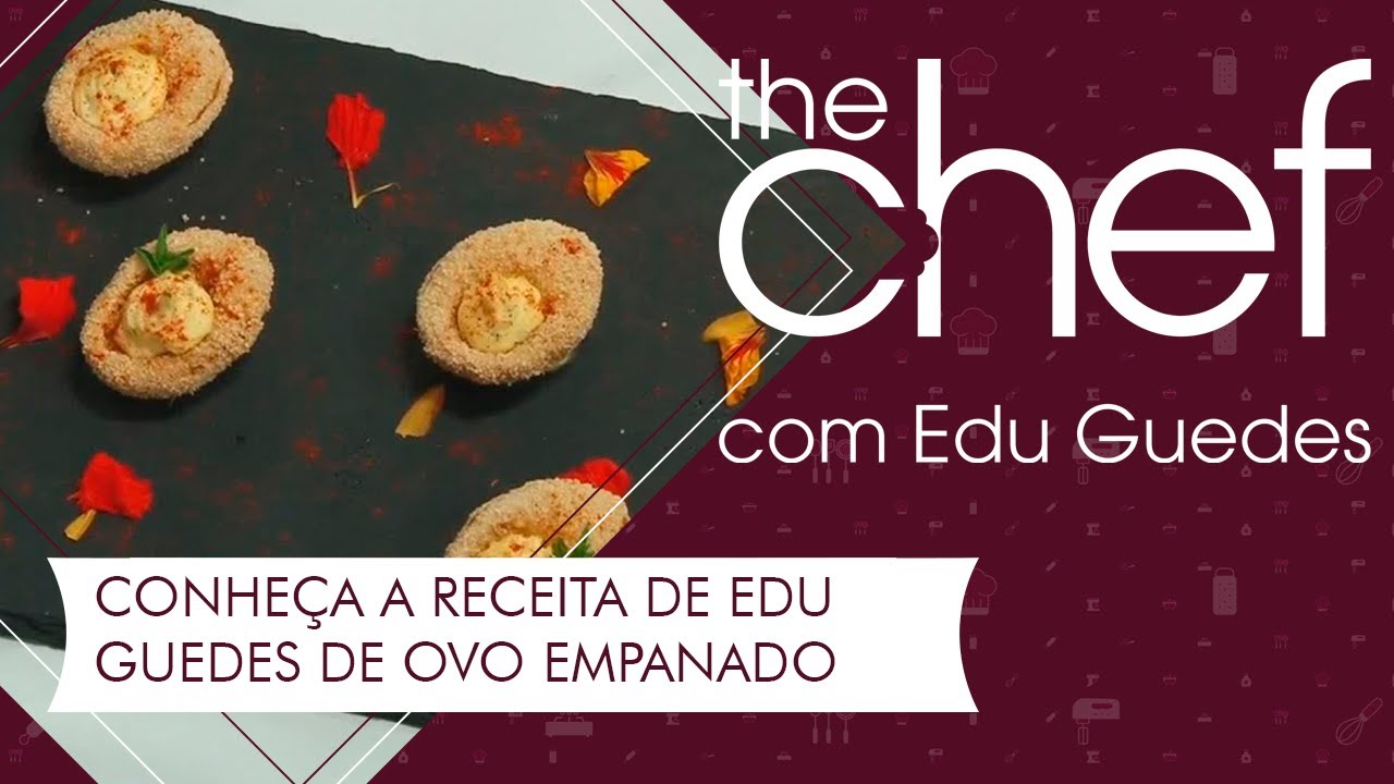 Conheça a receita de ovo empanado de Edu Guedes | THE CHEF