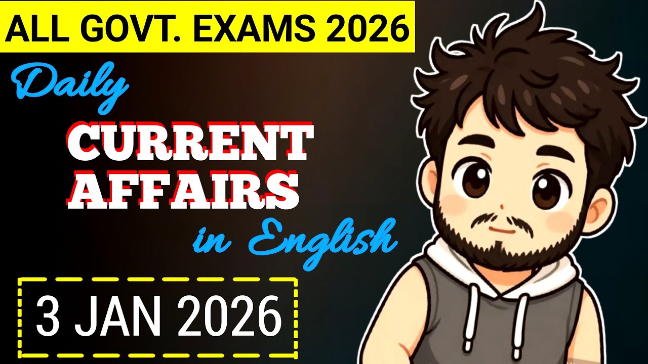 3 January Current Affairs 2026 || Top 10 Daily Current Affairs 2026 || 3 January 2026 CA (EP-03)