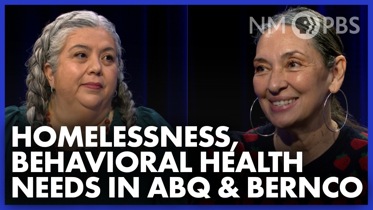 Homelessness, Behavioral Health Needs in Albuquerque and Bernalillo County