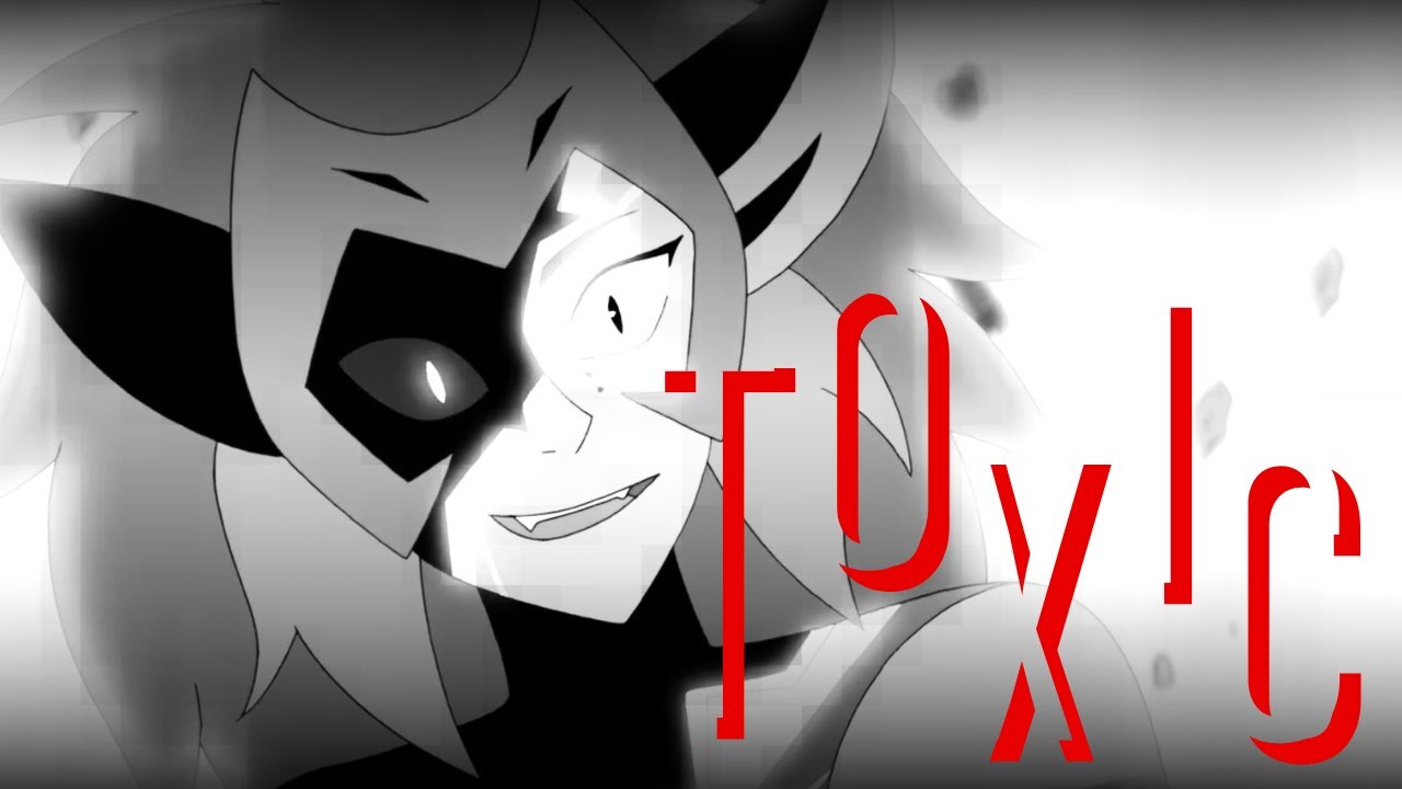 Toxic - Catra {She-ra AMV}