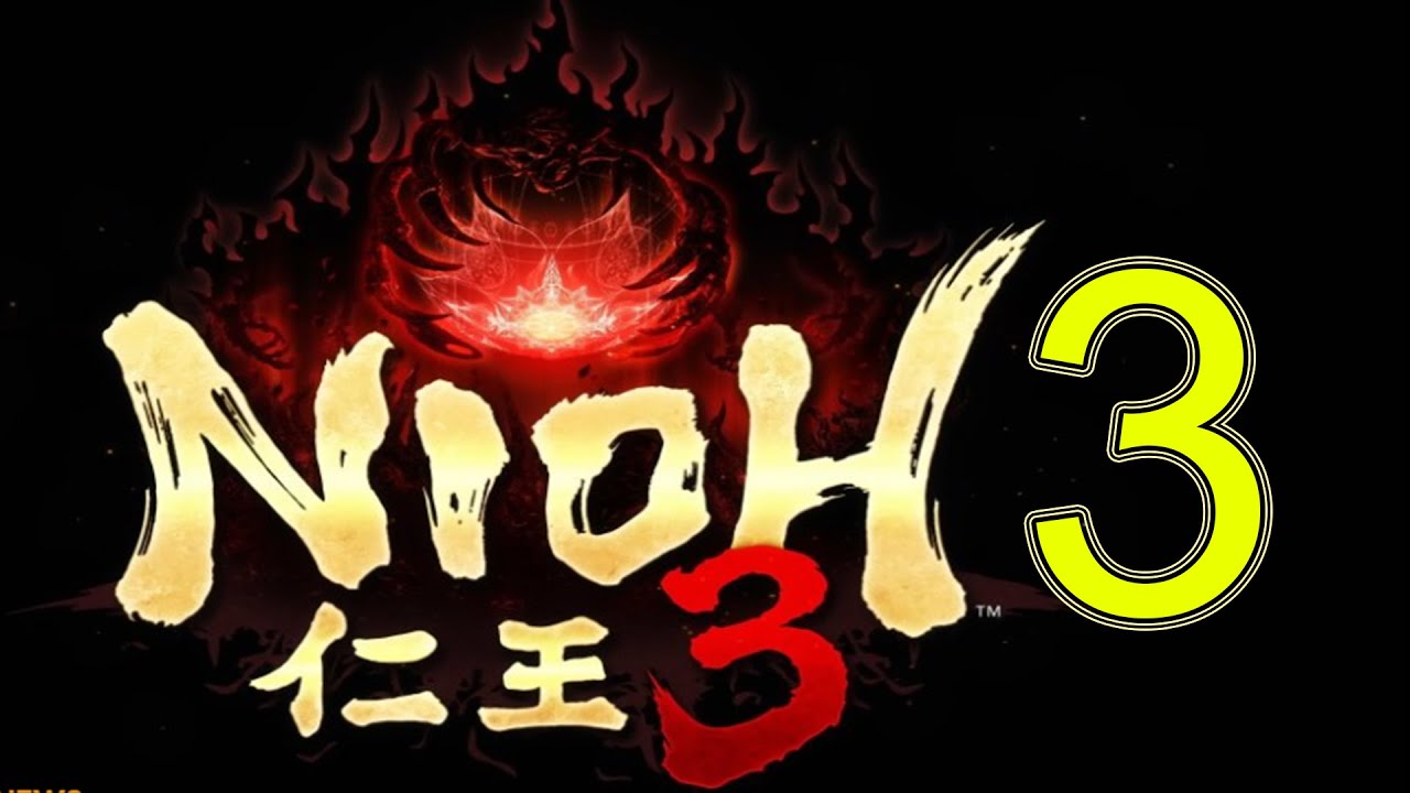 Nioh 3 Alpha Demo Gameplay Blind Playthrough Part 3 Longplay