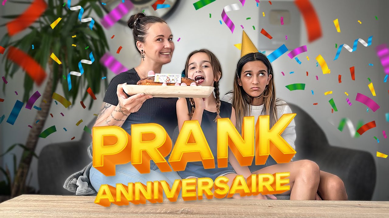 PRANK FAUX ANNIVERSAIRE !  😂🤣🤣