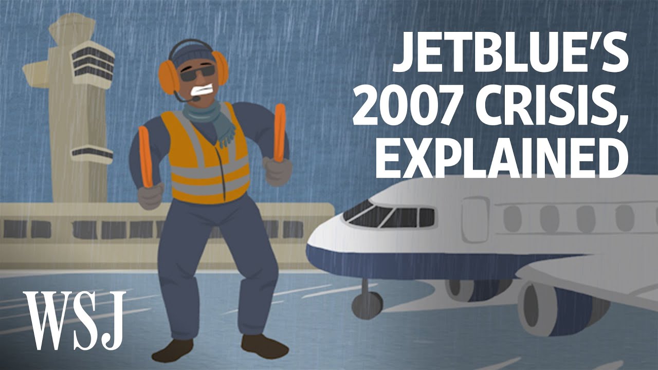 How JetBlue Rebuilt After Its 2007 Crisis | WSJ