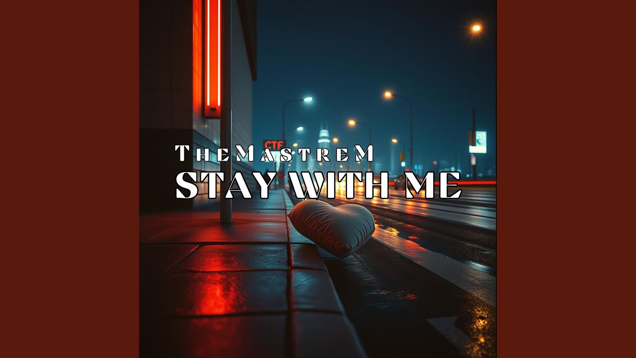 Stay with me