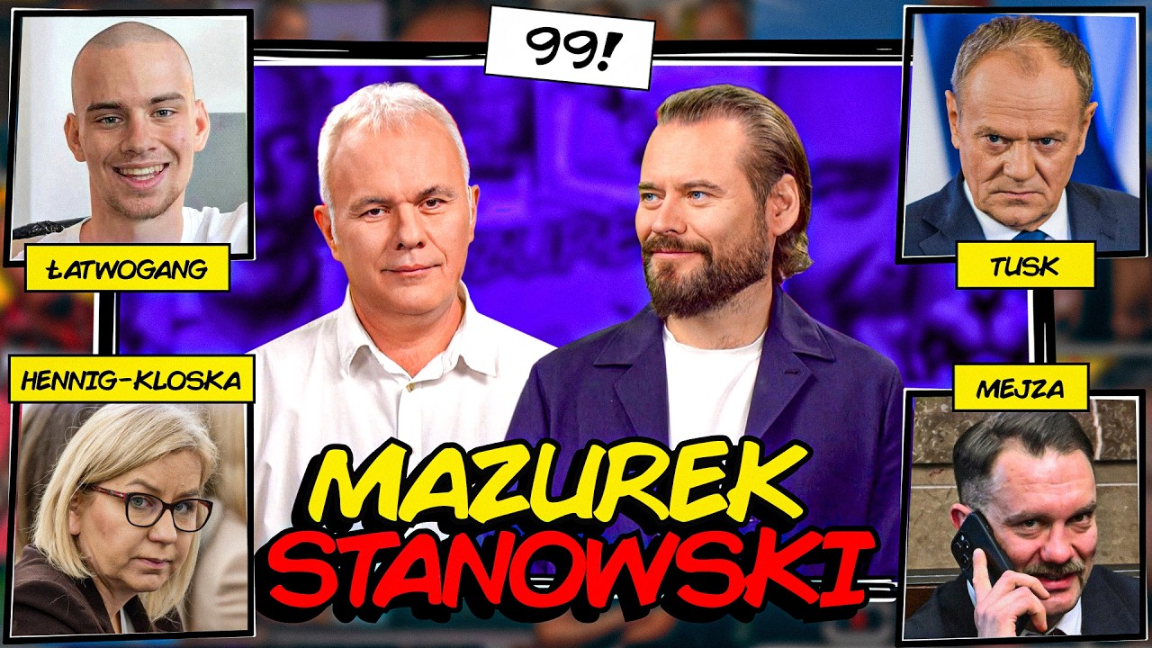 MAZUREK & STANOWSKI #99: ZOSTAWCIE ŁATWOGANGA, BOSKA HENNIG-KLOSKA, MEJZA W KLATCE
