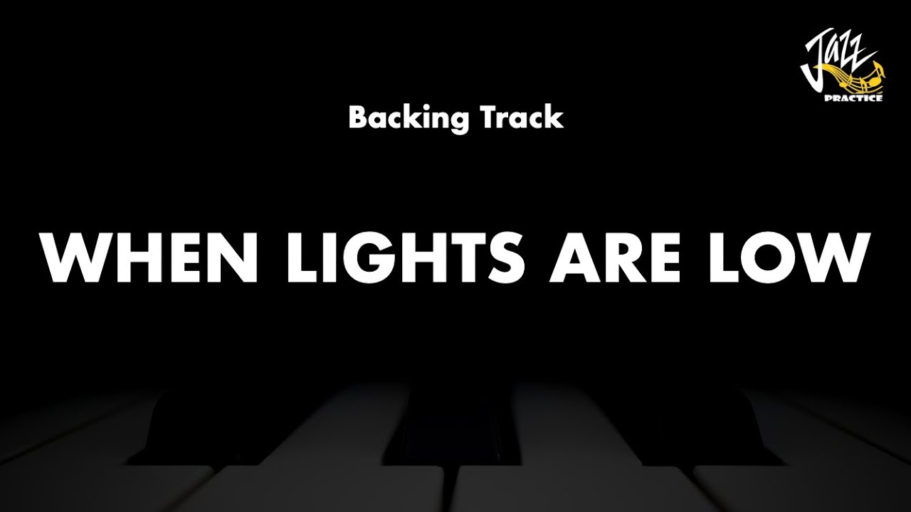 When Lights Are Low - Jazz Standard Backing Track