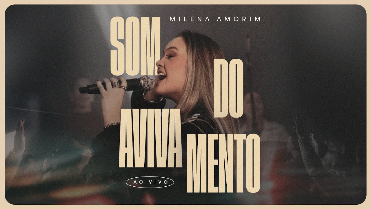 MILENA AMORIM - SOM DO AVIVAMENTO (AO VIVO)