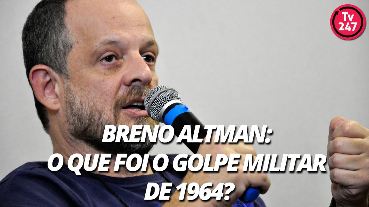 Breno Altman: o que foi o golpe militar de 1964?