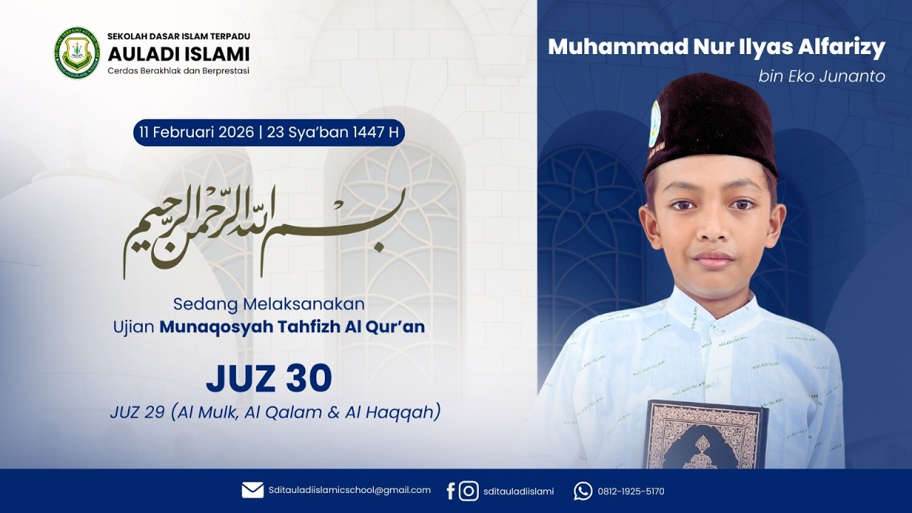 🔴LIVE MUNAQOSYAH TAHFIZH AL QUR'AN JUZ 30 & 29 || MUHAMMAD NUR ILYAS ALFARIZI || SDIT AULADI ISLAMI