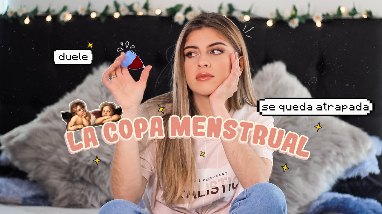 🍑 LA COPA MENSTRUAL 🍑 Mi experiencia + TIPS| Camila Dust