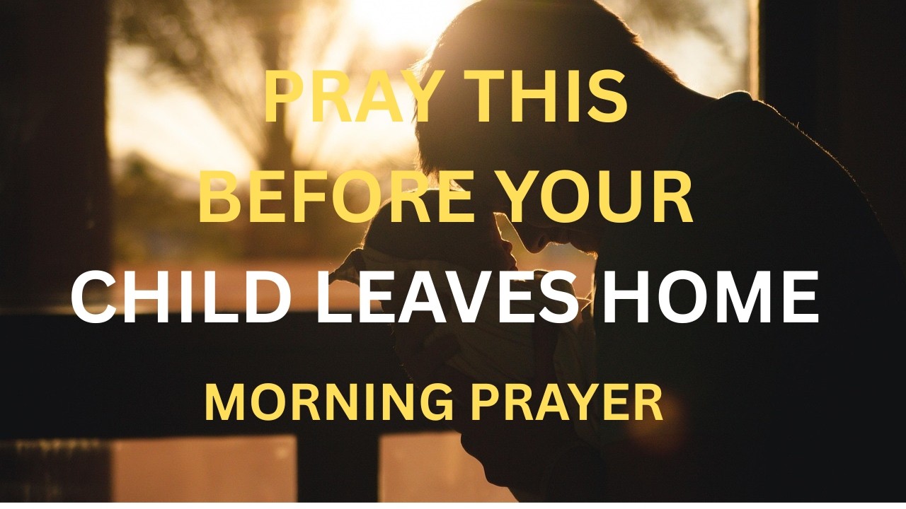 Morning Prayer Before You Start Your Day | Powerful Prayer for Children & Future Generations