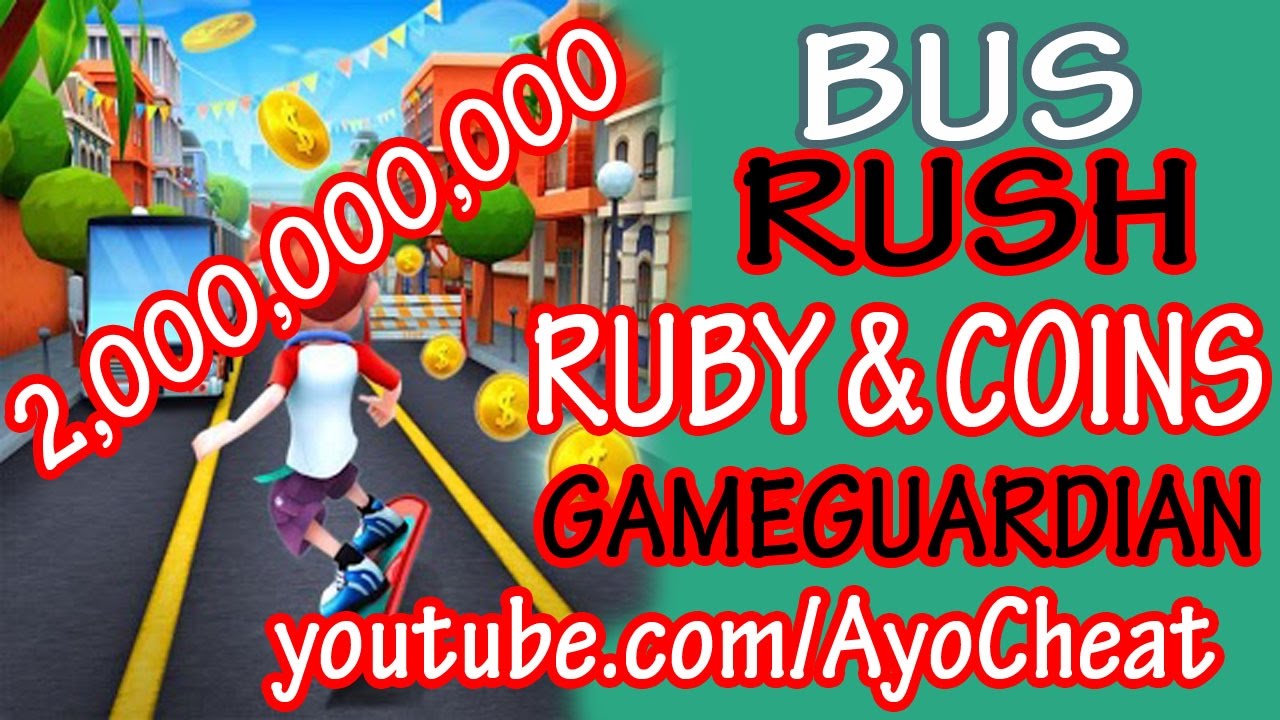 Bush Rush Ruby Coins Hacks GameGuardian