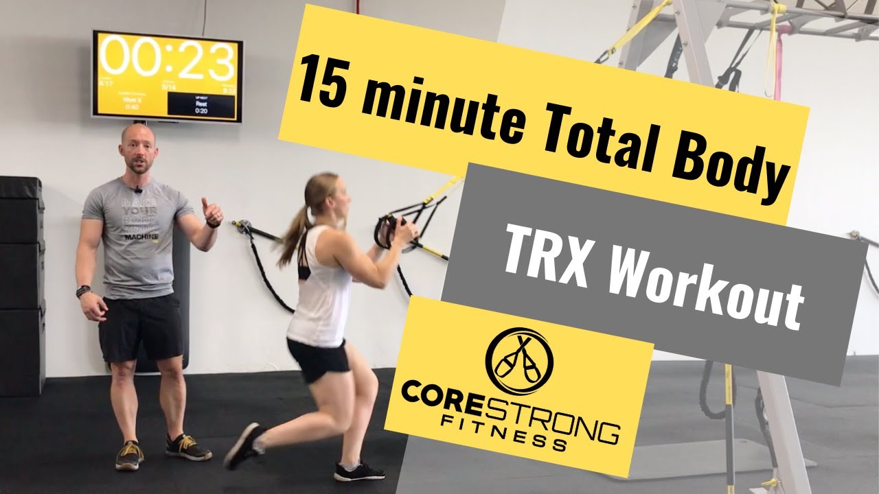 🔥NEW!! 🔥 15 minute TRX TOTAL BODY WORKOUT 💪🏻  - CORE Strong Fitness