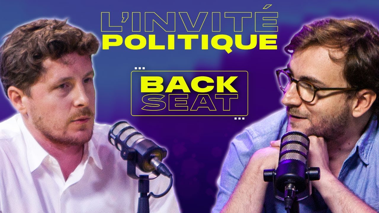 JULIEN BAYOU : L'INVITÉ POLITIQUE - Backseat #7