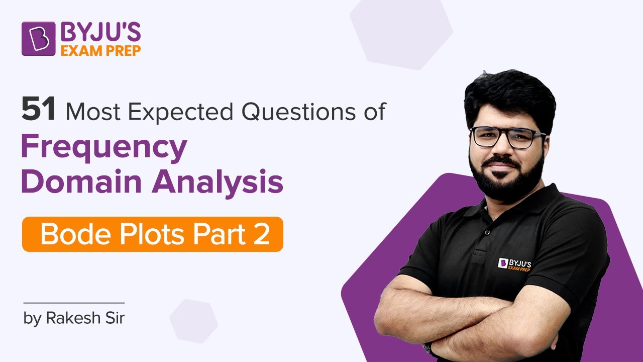 Control System | 51 Most expected Questions | Bode Plots Part 2 | Rakesh sir