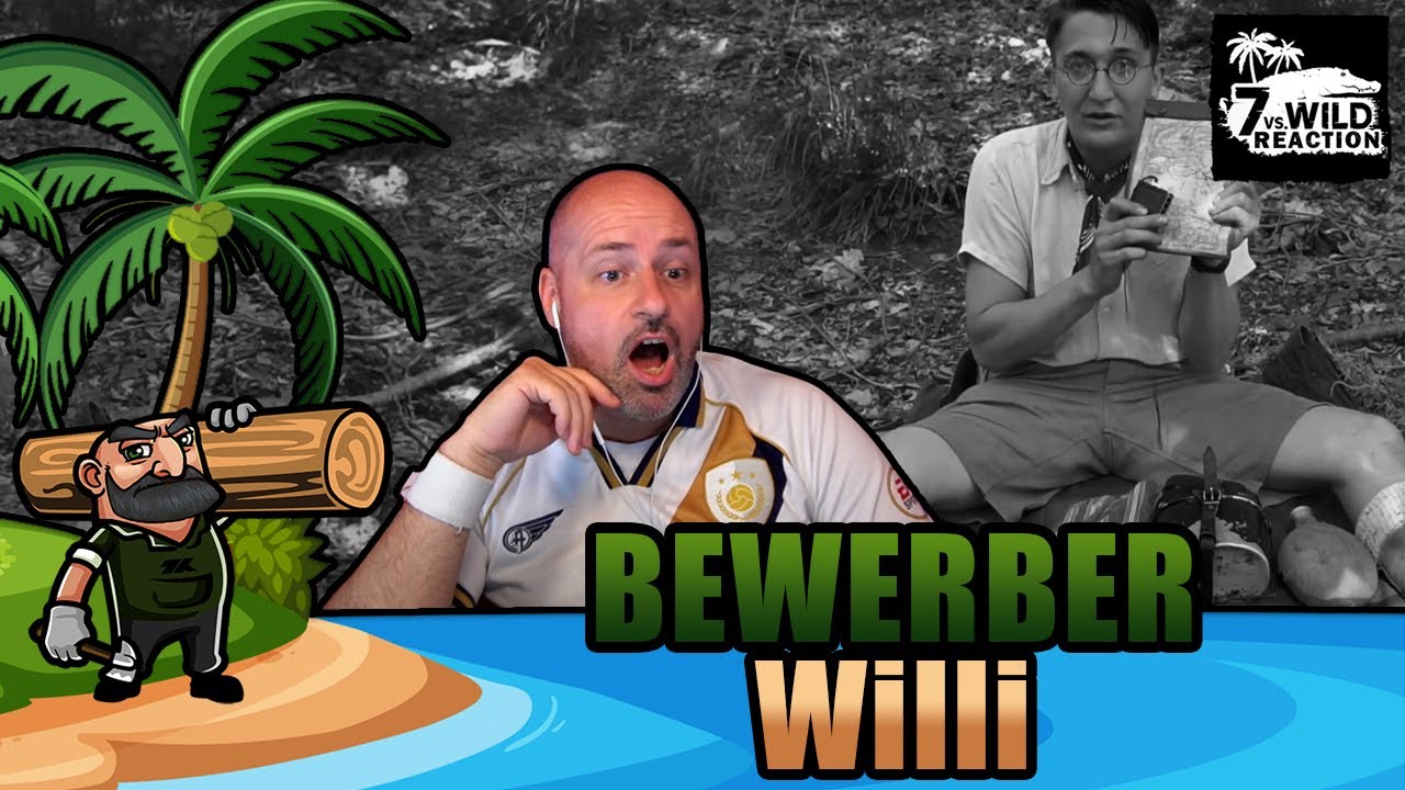 #7vswild Urlag / Willi - Reaction zu seiner Bewerbung!