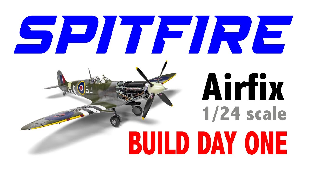 AIRFIX 2022 NEW SPITFIRE 1/24 build day one - 1080p HD
