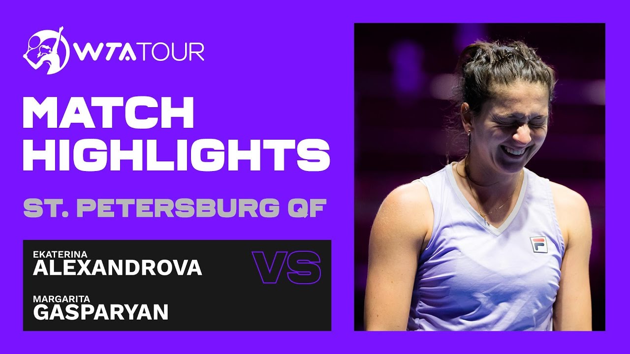 Ekaterina Alexandrova vs. Margarita Gasparyan | 2021 St. Petersburg Quarterfinals | WTA Highlights