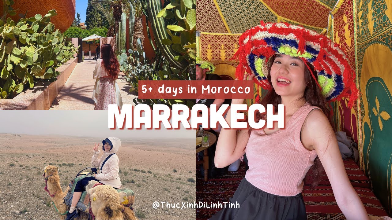 5+ ngày ở Marrakech, Morocco - Từ tuyệt vời đến tuyệt vọng!
