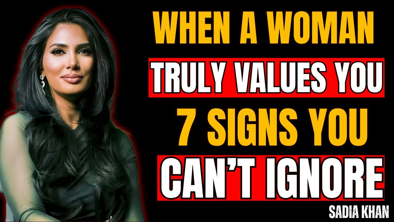 When a Woman Truly Values You… 7 Signs You Can’t Ignore | Sadia Khan 💖