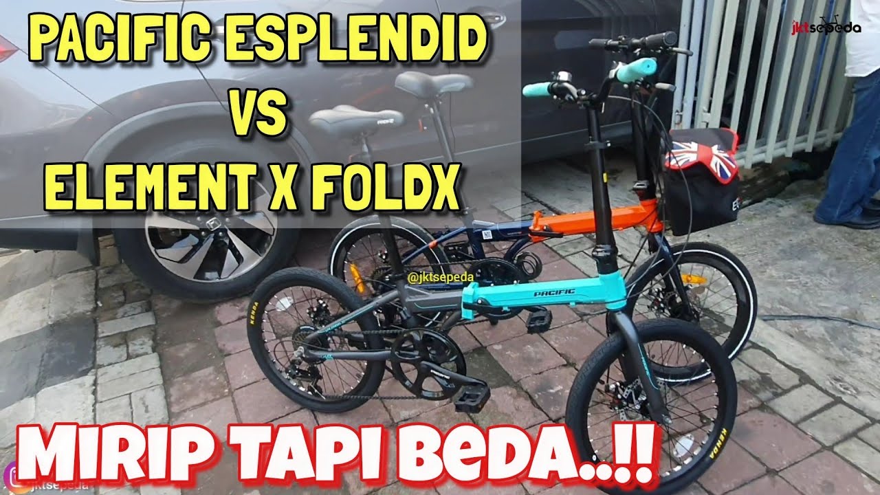SEPEDA LIPAT PACIFIC ESPLENDID VS ELEMENT FOLDX EIGHT | KOMPARASI