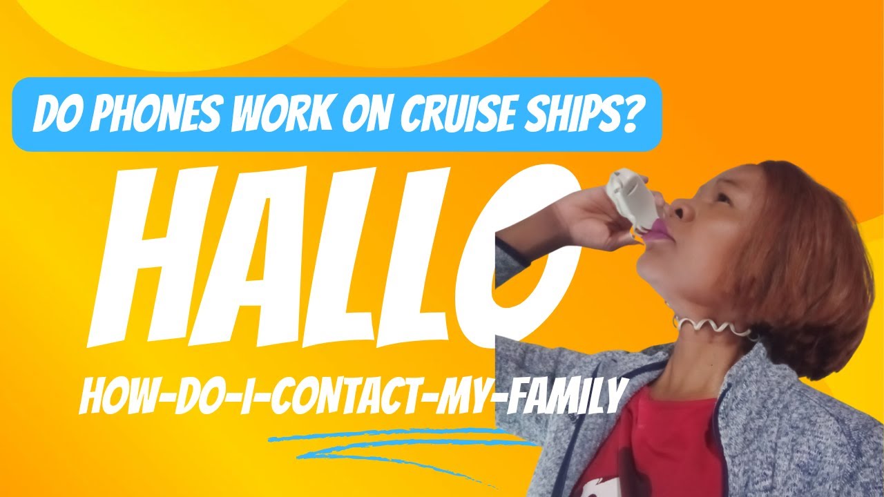 Do cell phones work on Cruise ships?
