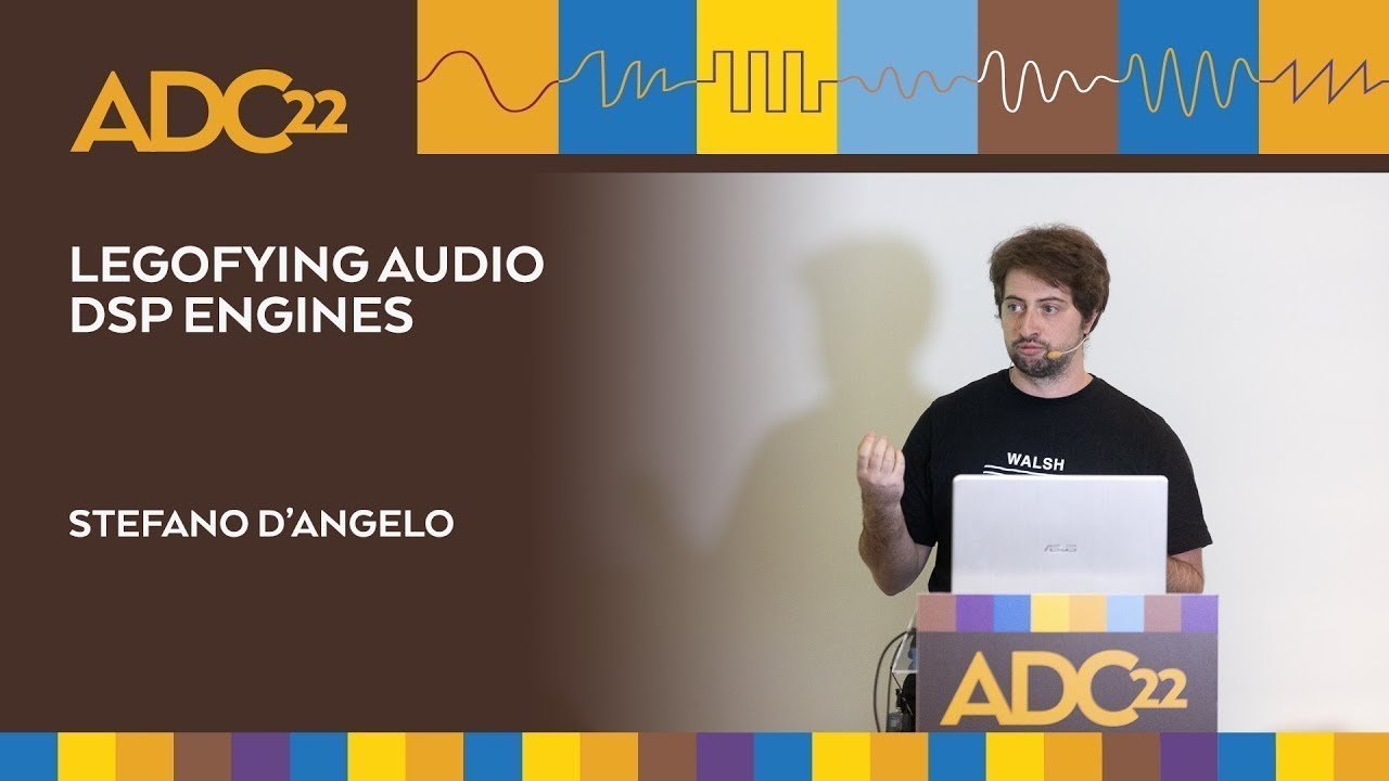 LEGOfying Audio DSP Engines - Stefano D'Angelo - ADC22