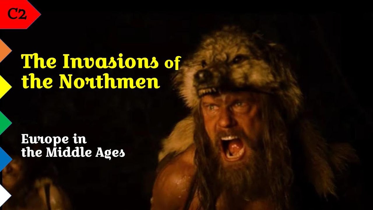 The Invasions of the Northmen (9/23) Europe in the Middle Ages - C2