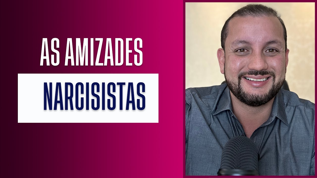 AMIZADES NARCISISTAS
