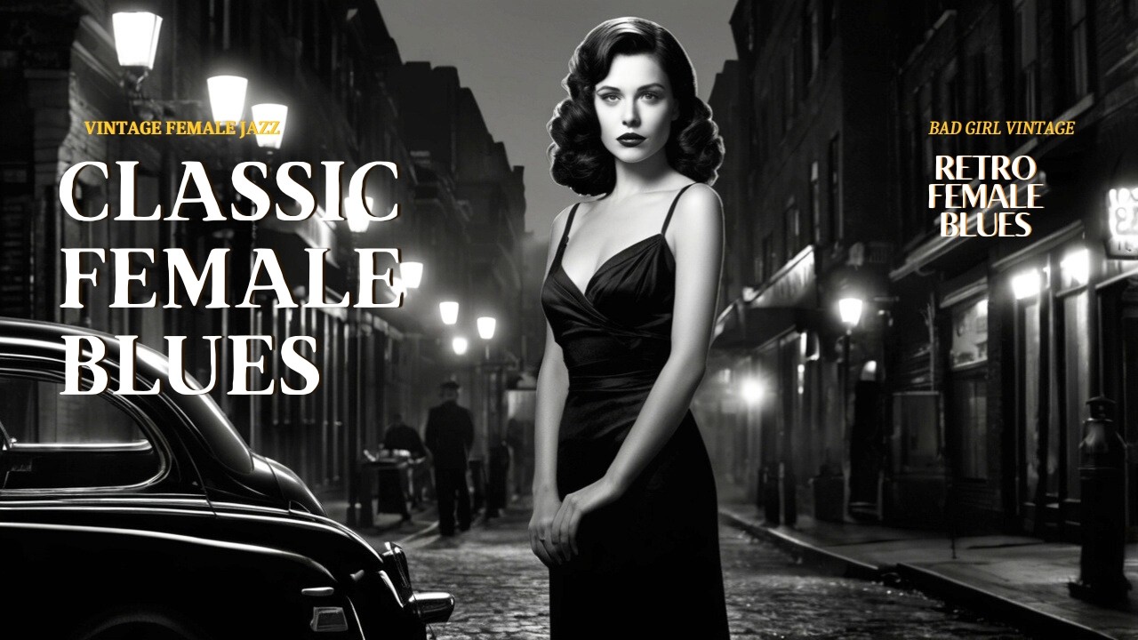 Velvet Bad Girl Blues 🎷 Old School Female Jazz & Late Night Vibes