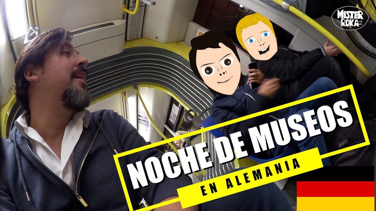 🟡 Noche de MUSEOS en ALEMANIA 🇩🇪