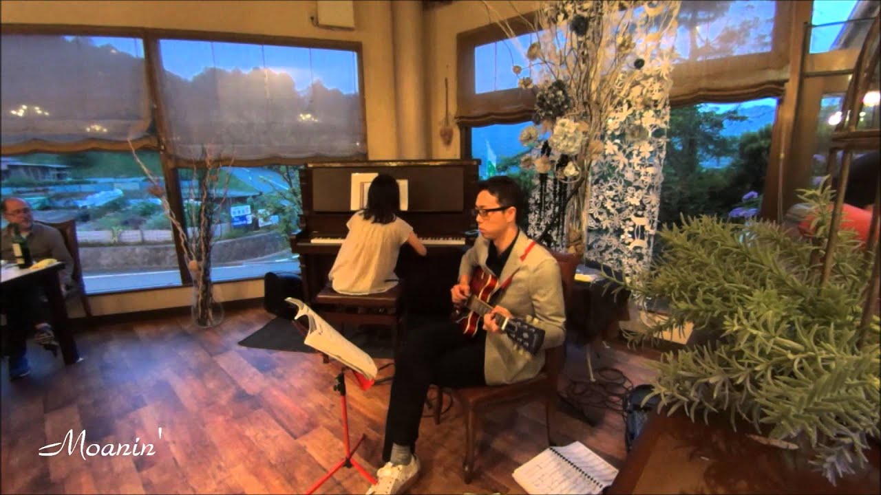 Moanin' / Piano Guitar duo （あさやなぎ）