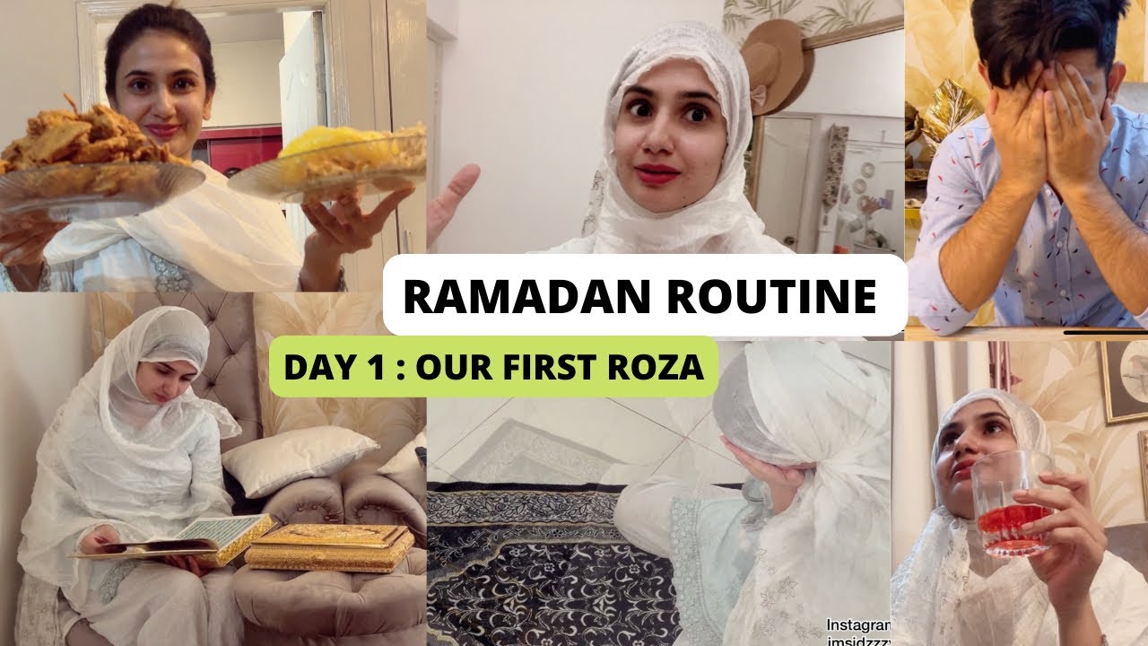 RAMADAN ROUTINE | DAY 1 | OUR FIRST ROZA MASHA ALLAH | SIDRA MEHRAN