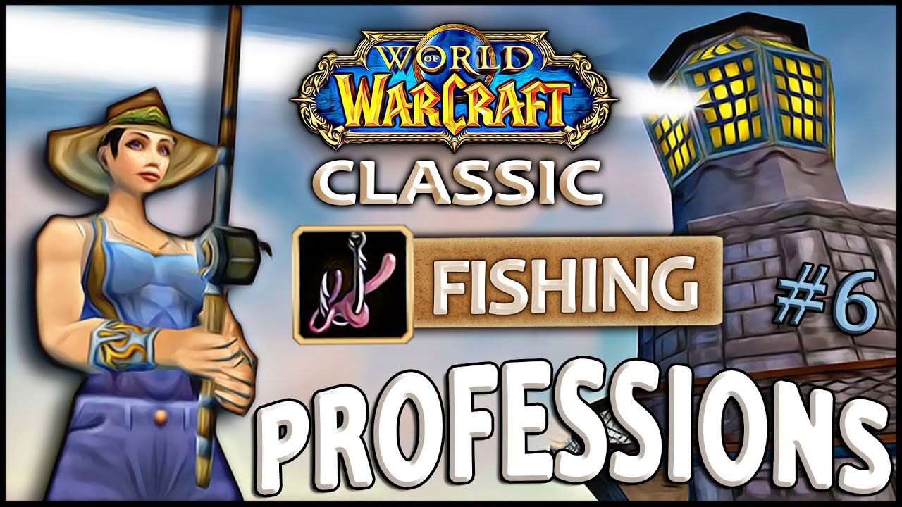 Classic Vanilla WoW Professions Overview/Guide: Fishing