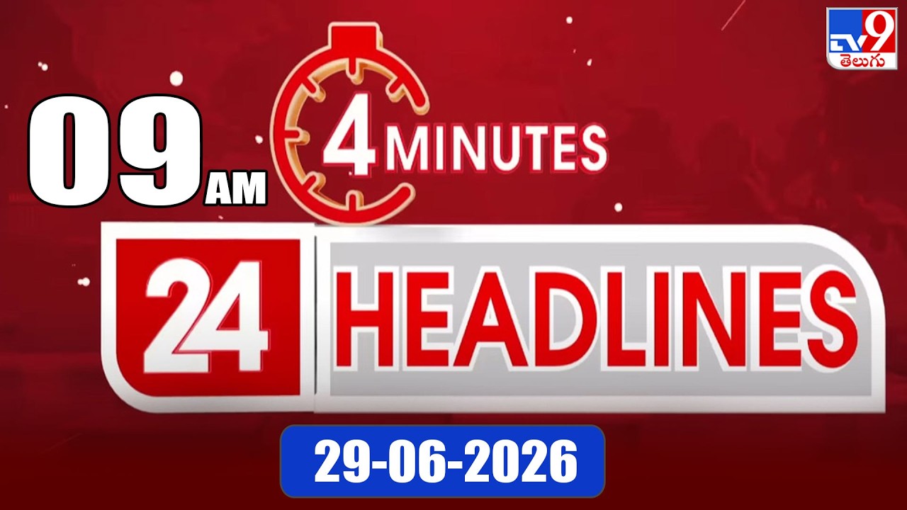 4 Minutes 24 Headlines | 9 AM | 29-06-2026 - TV9
