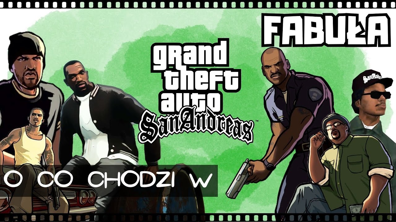 O co chodzi w Grand Theft Auto: San Andreas | Omówienie fabuły