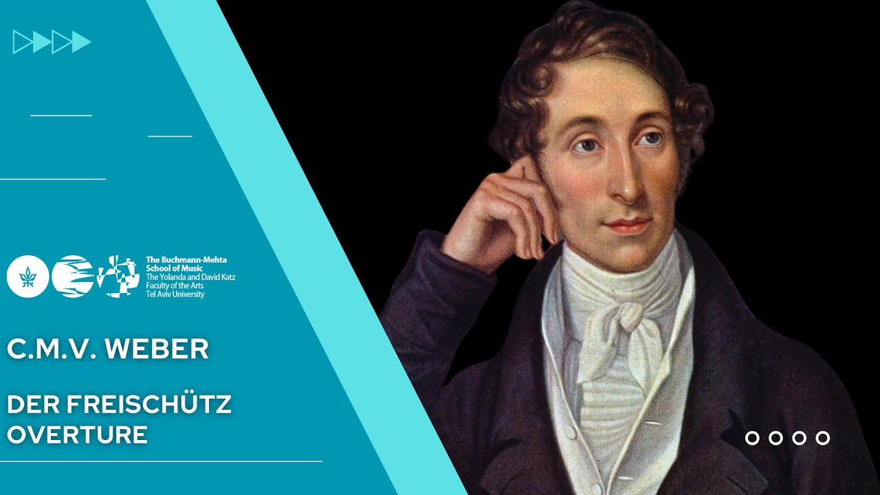 Carl Maria von Weber- Der Freischütz - Overture