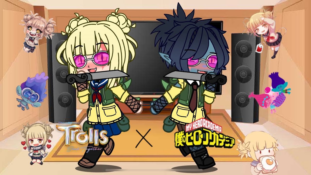 Trolls react to branch past as himiko toga (mha x trolls)(villain branch au)
