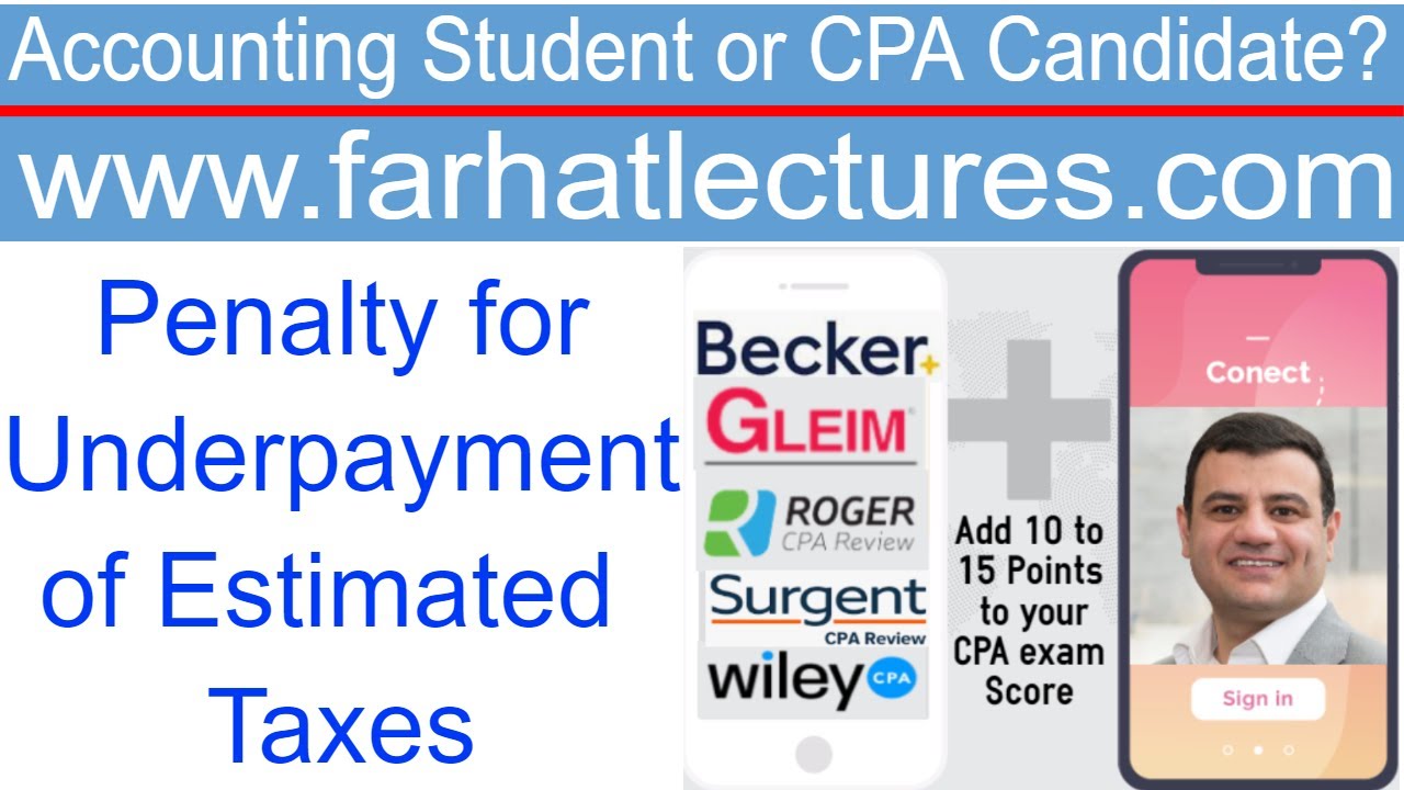 Estimated Taxes: Penalty for Failure to Pay| CPA Exam REG