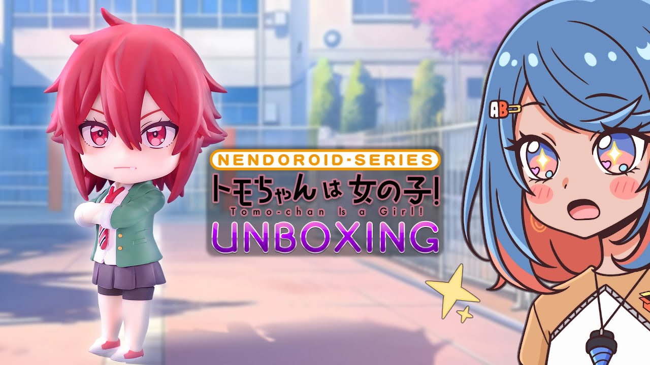 Tomo-chan Is a Nendoroid! | Good Smile Figure Unboxing