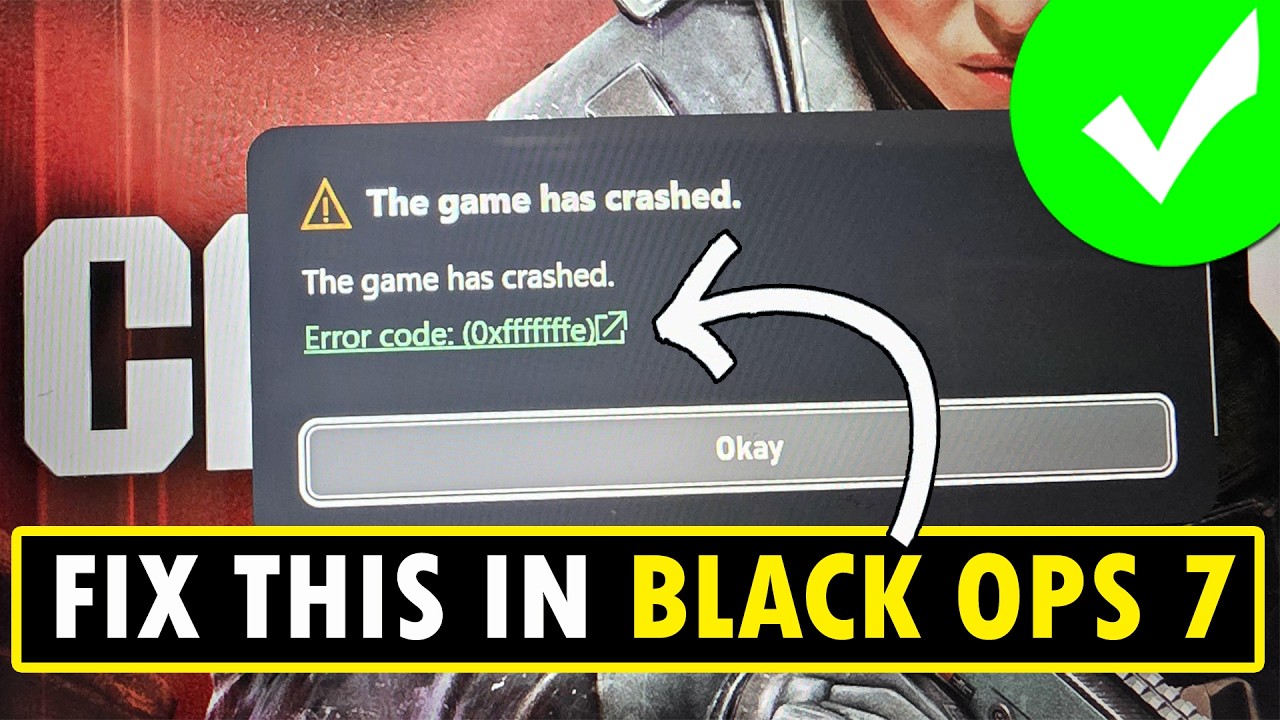 Fix Black Ops 7 Error Code (0xfffffffe) The Game Has Crashed on PC