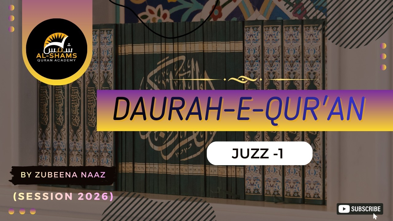 *Daurah -e-Qur'an* Juzz 1 | session 2026 |By Zubeena Naaz