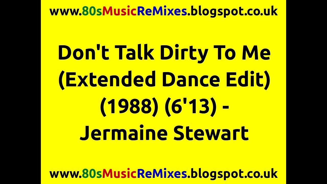Don't Talk Dirty To Me (Extended Dance Edit) - Jermaine Stewart | Phil Harding Remix | 80s Club Mix