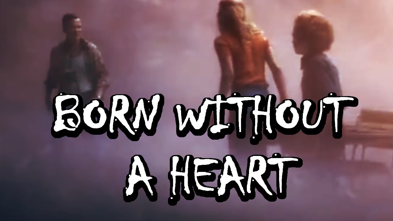 Multifandom | Born Without a Heart