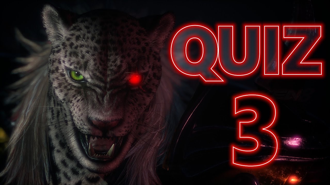 ВИКТОРИНА QUIZ ПО ТЕККЕН #3, 30 ВОПРОСОВ. ХАРАДА НЕ ПОМОЖЕТ!